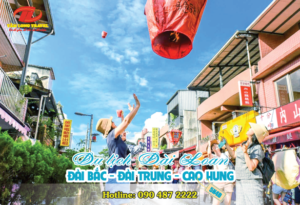Du lịch Đài Loan: Đài Bắc – Đài Trung – Cao Hùng